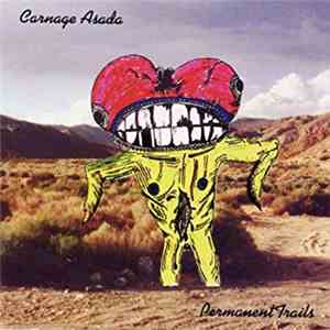 Carnage Asada - Permanent Trails