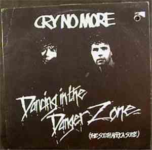Cry No More - Dancing In The Danger Zone