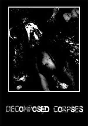 Decomposed Corpses - Decomposed Corpses