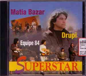 Drupi  / Matia Bazar / Equipe 84 - Superstar