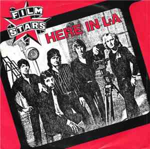 Filmstars - Here In L.A.
