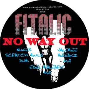 Fitalic - No Way Out (Remixes)