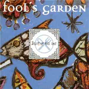 Fool's Garden - Dish Of The Day
