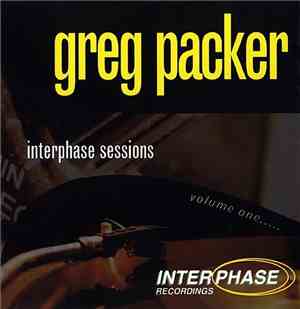Greg Packer - Interphase Sessions Volume One