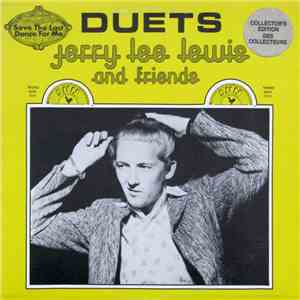 Jerry Lee Lewis And Friends - Duets