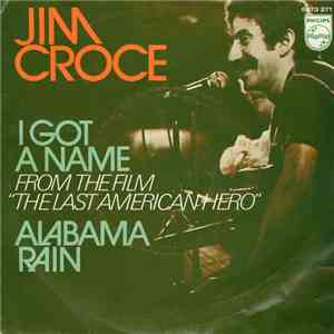 Jim Croce - I Got A Name / Alabama Rain