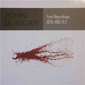 John Duncan - First Recordings 1978-1985 V1.2