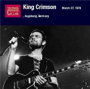 King Crimson - March 27, 1974, Augsburg, Germany
