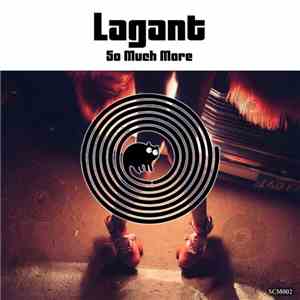 Lagant - So Much More