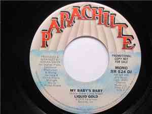 Liquid Gold - My Baby's Baby
