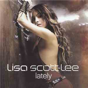 Lisa Scott-Lee - Lately