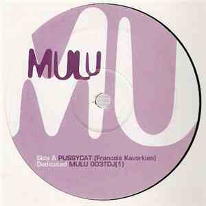 Mulu - Pussycat (Francois Kavorkian Remix)