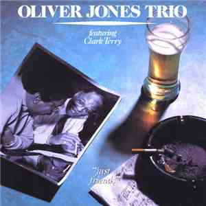 Oliver Jones Trio Featuring Clark Terry - Just Friends