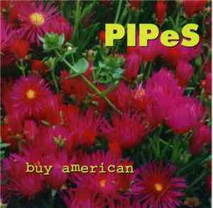 Pipes  - Buy American