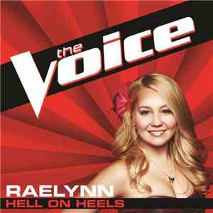 RaeLynn - Hell On Heels (The Voice Performance)