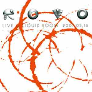 Rovo - Live At Liquid Room 2001.05.16