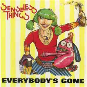 Senseless Things - Everybody's Gone
