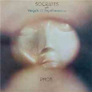 Socrates With Vangelis O. Papathanassiou - Phos