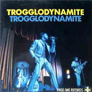 The Troggs - Trogglodynamite