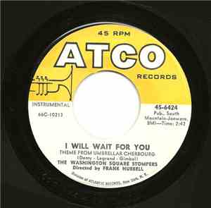 The Washington Square Stompers - I Will Wait For You / Dawn In Ankara