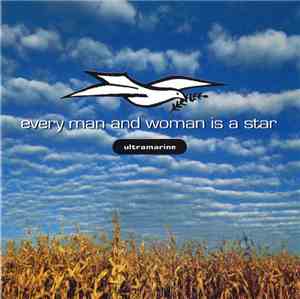 Ultramarine - Every Man And Woman Is A Star