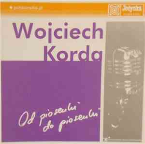 Wojciech Korda - Od Piosenki Do Piosenki