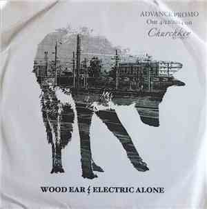 Wood Ear - Electric Alone