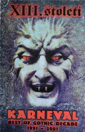 XIII. Století - Karneval - Best Of Gothic Decade 1991 - 2001