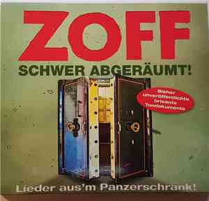 Zoff - Schwer abgeräumt! - Lieder aus'm Panzerschrank!
