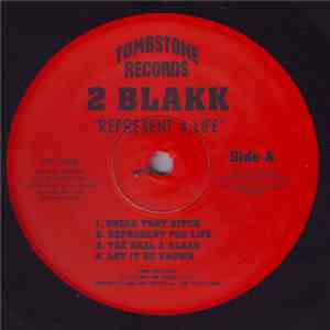 2 Blakk - Represent 4 Life