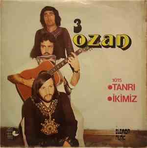 3 Ozan - Tanrı - İkimiz