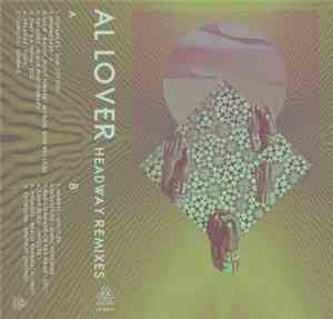 Al Lover - Headway Remixes