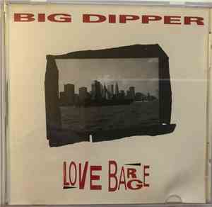 Big Dipper - Love Barge