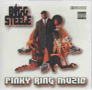 Bigg Steele - Pinky Ring Music