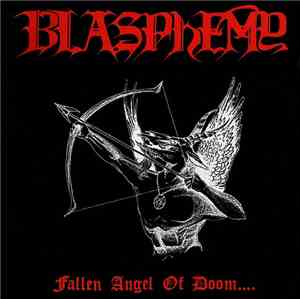 Blasphemy  - Fallen Angel Of Doom