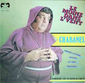 Chabanel - Le Moine Dans L'Vent