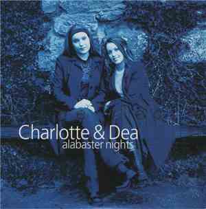 Charlotte & Dea - Alabaster Nights