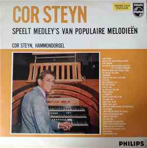 Cor Steyn - SPEELT MEDLEY'S VAN POPULAIRE MELODIEËN