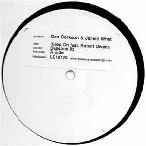 Dan Berkson & James What Feat. Robert Owens - Keep On