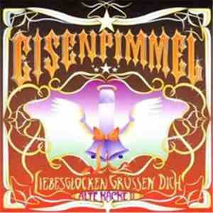 Eisenpimmel - Liebesglocken Grüßen Dich (Alte Kacke II)