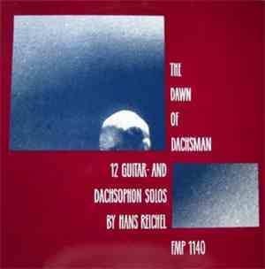 Hans Reichel - The Dawn Of Dachsman