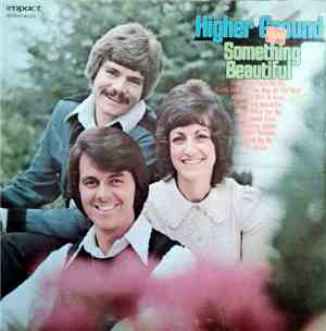 Higher Ground  - Something Beautiful
