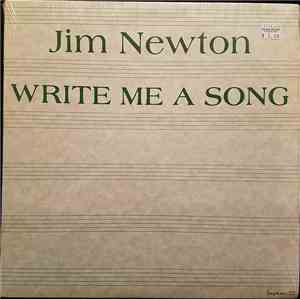 Jim Newton  - Write Me A Song