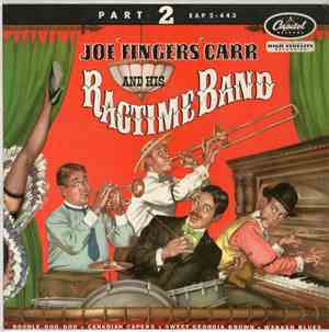 Joe 'Fingers' Carr And His Ragtime Band - Part 2