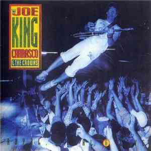 Joe King Carrasco & The Crowns - Royal, Loyal & Live