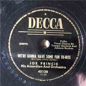 Joe Princie, His Accordian and Orchestra - We're Gonna Have Some Fun To-nit ...