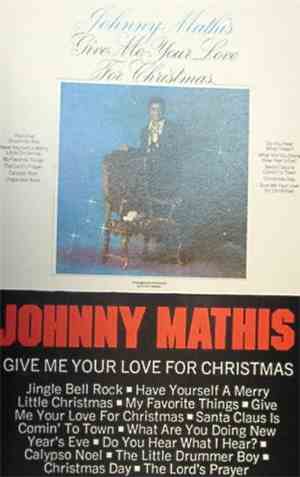 Johnny Mathis - Give Me Your Love For Christmas