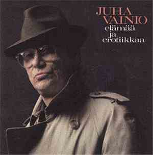 Juha Vainio - Elämää Ja Erotiikkaa