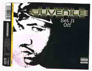 Juvenile  - Set It Off