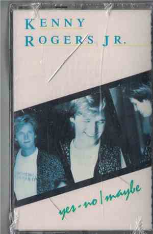 Kenny Rogers Jr. - Yes - No / Maybe